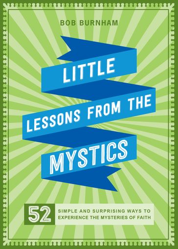 Little Lessons from the Mystics - Bob Burnham