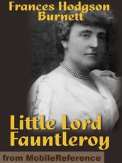 Little Lord Fauntleroy (Mobi Classics)