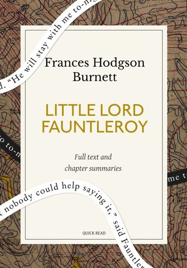 Little Lord Fauntleroy: A Quick Read edition - Quick Read - Frances Hodgson Burnett