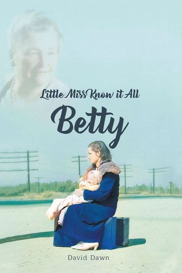 Little Miss Know It All - Betty - David Dawn