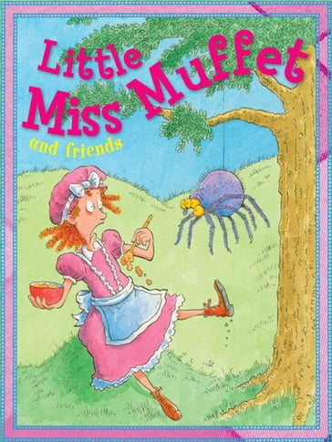 Little Miss Muffett - Miles Kelly