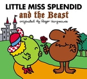 Little Miss Splendid and the Beast