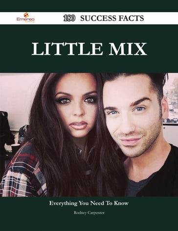 Little Mix 180 Success Facts - Everything you need to know about Little Mix - Rodney Carpenter