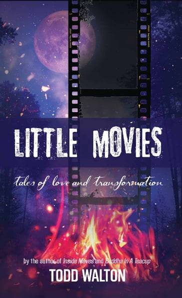 Little Movies - Todd Walton