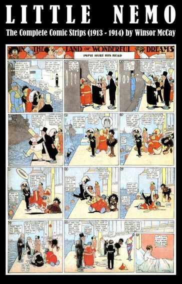 Little Nemo - The Complete Comic Strips (1913 - 1914) by Winsor McCay (Platinum Age Vintage Comics) - Winsor Mccay