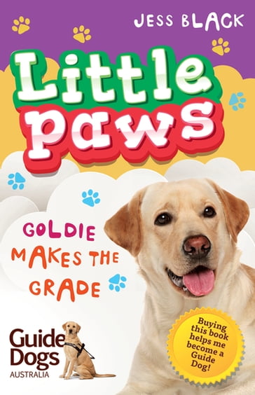 Little Paws 4: Goldie Makes the Grade - Jess Black