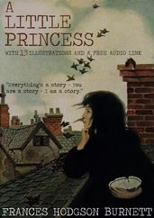 A Little Princess: With 13 Illustrations and a Free Audio Link.