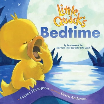 Little Quack's Bedtime - Lauren Thompson