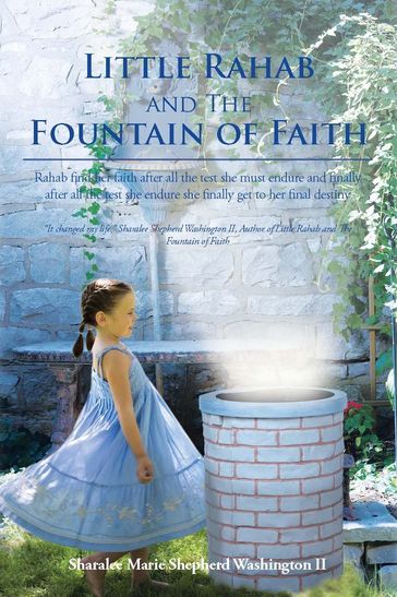 Little Rahab and the Fountain of Faith - Sharalee Marie Shepherd Washington II