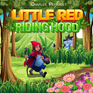 Little Red Riding Hood - Charles Perrault