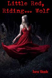 Little Red Riding Wolf (Paranormal Alpha Male BBW Erotic Romance)