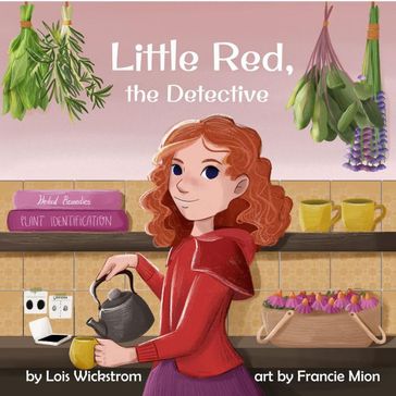 Little Red, The Detective - Lois Wickstrom