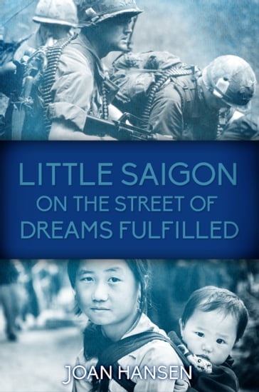 Little Saigon on the Street of Dreams Fulfilled - Joan Hansen