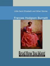 Little Saint Elizabeth And Other Stories