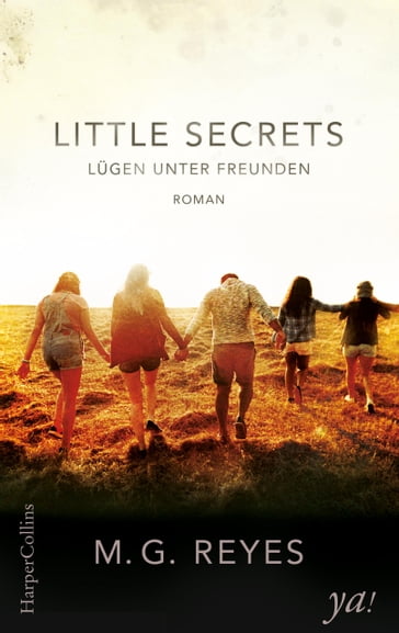 Little Secrets - Lügen unter Freunden - M.G. Reyes