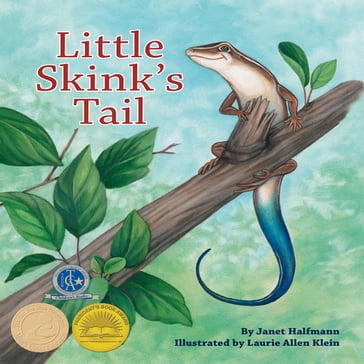 Little Skink's Tail - Janet Halfmann - Laurie Allen Klein