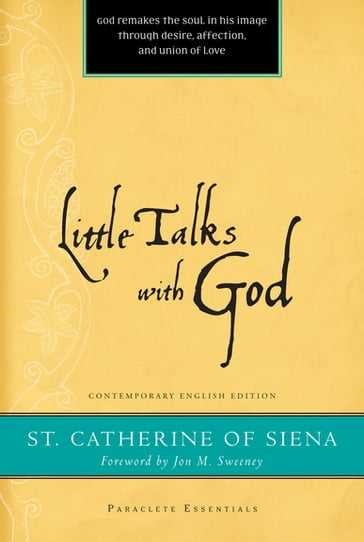 Little Talks with God - Catherine of Siena