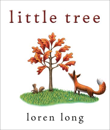 Little Tree - Loren Long