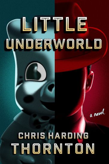 Little Underworld - Chris Harding Thornton