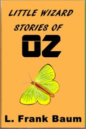 Little Wizard Stories of Oz