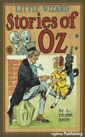 Little Wizard Stories of Oz (Illustrated + Audiobook Download Link + Active TOC)