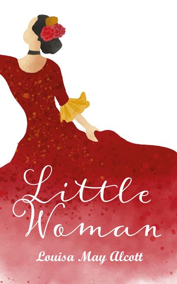 Little Woman - Louisa May Alcott
