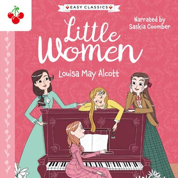 Little Women (Easy Classics) - Louisa May Alcott - Lynne Wilson-Bailey