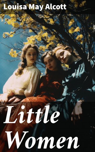 Little Women - Louisa May Alcott