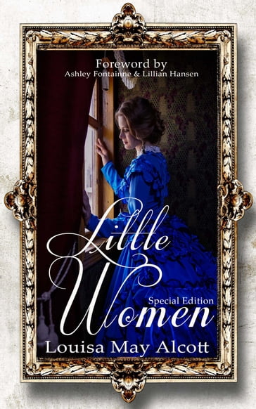 Little Women - Special Edition - Ashley Fontainne - Lillian Hansen - Louisa May Alcott