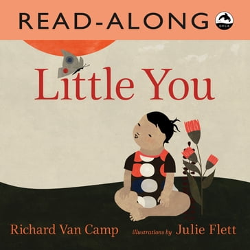 Little You Read-Along - Richard Van Camp