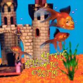 Little plastic castle (25th anniversary)