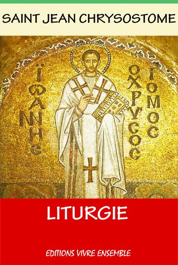 Liturgie - Saint Jean Chrysostome
