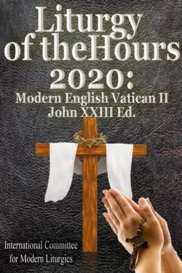 Liturgy of the Hours 2020 - International Committee for Modern Liturgics