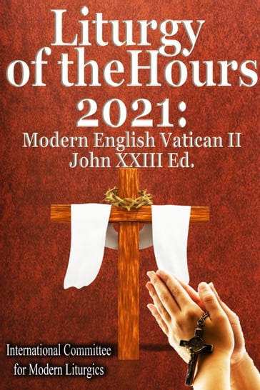 Liturgy of the Hours 2021 - International Committee for Modern Liturgics