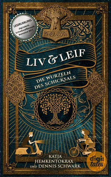 Liv & Leif. Die Wurzeln des Schicksals - Katja Hemkentokrax - Dennis Schwark