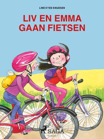 Liv en Emma gaan fietsen - Line Kyed Knudsen