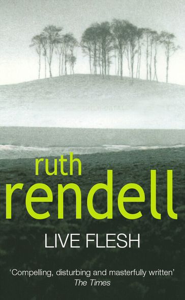 Live Flesh - Ruth Rendell