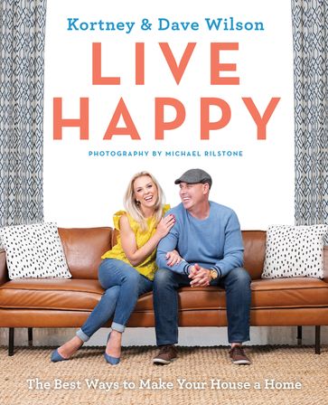 Live Happy - Kortney Wilson - Dave Wilson