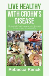Live Healthy with Crohn S Disease