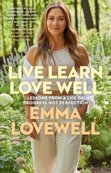 Live Learn Love Well - Emma Lovewell
