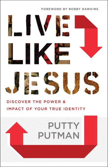 Live Like Jesus - Putty Putman