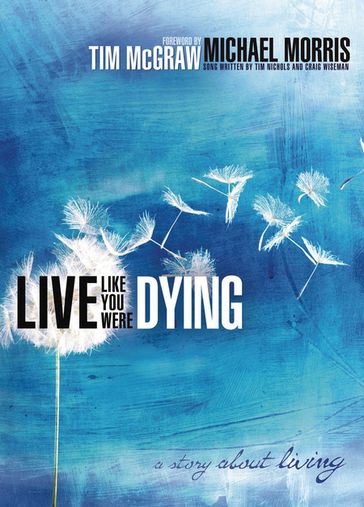 Live Like You Were Dying - Michael Morris