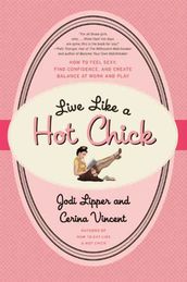 Live Like a Hot Chick