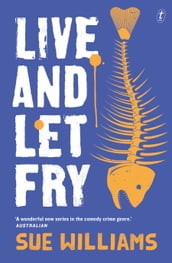 Live and Let Fry