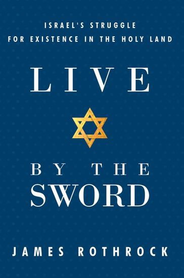 Live by the Sword - James Rothrock