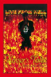 Live from Hell Kaiser s Tales