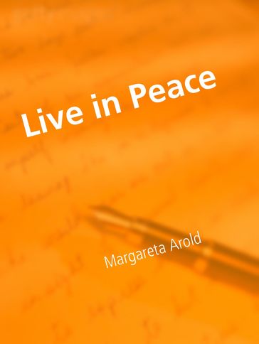 Live in Peace - Margareta Arold