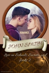 Live-in Schools, Secrets, and Jerks 2