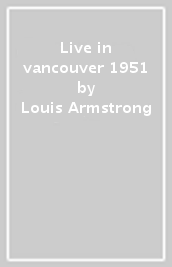Live in vancouver 1951