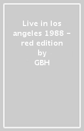 Live in los angeles 1988 - red edition